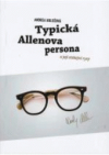 Typická Allenova persona 