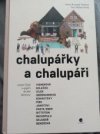 Chalupářky a chalupáři