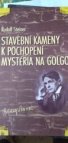 Stavební kameny k pochopení mystéria na Golgotě