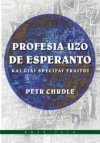 Profesia uzo de Esperanto kaj ghiaj specifaj trajtoj