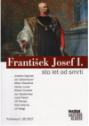 František Josef I. sto let od smrti