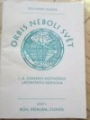 Orbis neboli svět I. A. Comenii methodus latinitatis rediviva.