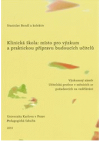 Klinická škola: místo pro výzkum a praktickou přípravu budoucích učitelů