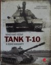 Sovětský těžký tank T-10 a jeho varianty