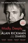 Madly, Deeply: The Diaries of Alan Rickman