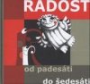 Radost od padesáti do šedesáti