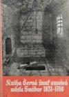 Kniha černá jinak smolná města Smidar 1631-1769