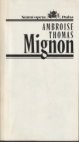 Ambroise Thomas , Mignon