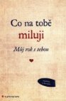 Co na tobě miluji