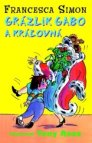 Grázlik Gabo a kráľovná