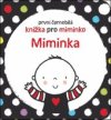 První černobílá knížka pro miminko Miminka