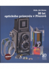 80 let optického průmyslu v Přerově