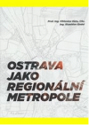 Ostrava jako regionální metropole