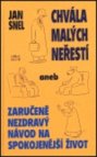 Chvála malých neřestí, aneb, Zaručeně nezdravý návod na spokojenější život