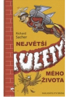 Největší úlety mého života