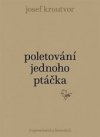 Poletování jednoho ptáčka