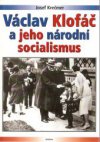 Václav Klofáč a jeho národní socialismus