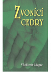 Zvonící cedry