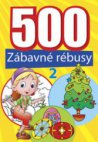 500 Zábavné rébusy II