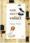 Naši velcí voláči