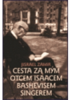 Cesta za mým otcem, Isaacem Bashevisem Singerem