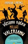 Všechny kočky milují Valerianu