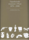 Západočeské muzeum v Plzni 1878-2008 =