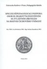 Speciálněpedagogická podpora osob se zrakovým postižením se zvláštním zřetelem na rozvoj čichového vnímání