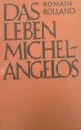 DAS LEBEN MICHELANGELOS