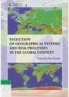 Evolution of geographical systems and risk processes in the global context