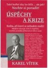 Úspěchy a krize