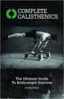 Complete Calisthenics