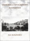 Historie a současnost podnikání na Kolínsku