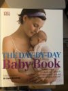 The Day-By-Day Baby Book