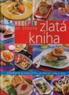 Recepty zo života - Zlatá kniha