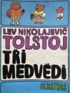 Tři medvědi