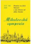 Hranice na jižní Moravě a její obrana od doby římské. XXX. mikulovské sympozium. 22. - 23. října 2008