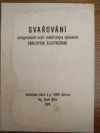 Svařování nelegovaných ocelí elektrickým obloukem obalenými elektrodami