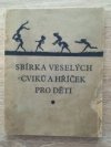 Sbírka veselých cvičení a hříček