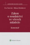 Zákon o soudnictví ve věcech mládeže. Komentář