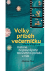 Velký příběh Večerníčku