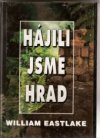 Hájili jsme hrad