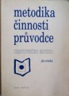 Metodika činnosti průvodce cestovního ruchu