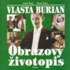 Vlasta Burian - obrazový životopis