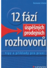 12 fází úspěšných prodejních rozhovorů