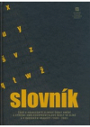 Slovník žáků a absolventů Zlínské školy umění a Střední uměleckoprůmyslové školy ve Zlíně a v Uherském Hradišti (1939-2003)