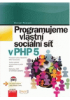 Programujeme vlastní sociální síť v PHP 5