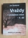Vraždy v podzimní mlze - II. díl
