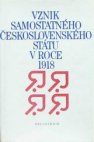 Vznik samostatného československého státu v roce 1918