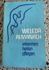 Weleda Almanach - Erkennen, heilen, pflegen